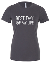 Thumbnail for grey fitted crewneck t-shirt with best day of my life written across in white with a cross in the O