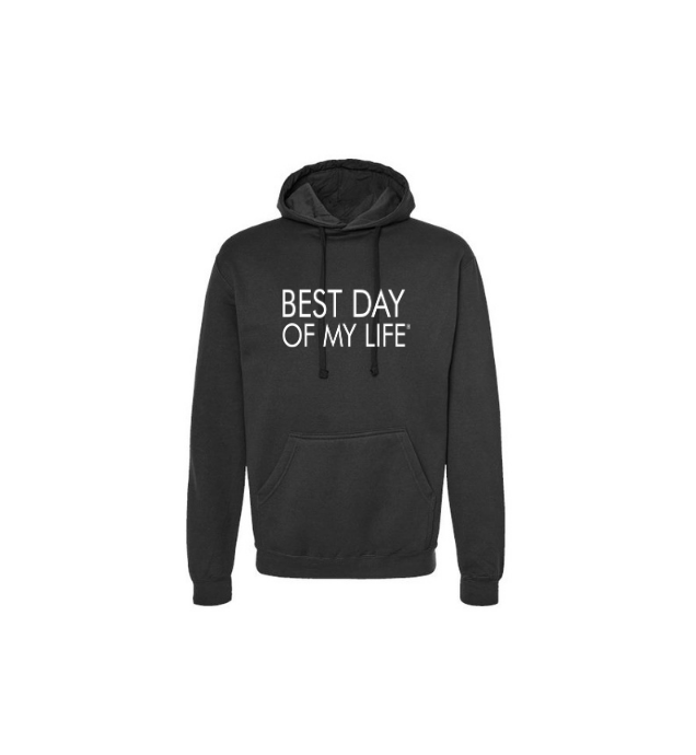 black pullover hoodie with best day of my life written in white lettering