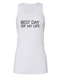 Thumbnail for white tank top with best day of my life written across in black and a cross in the O